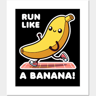 Run Like A Banana Posters and Art